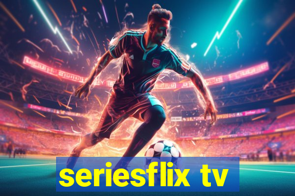 seriesflix tv